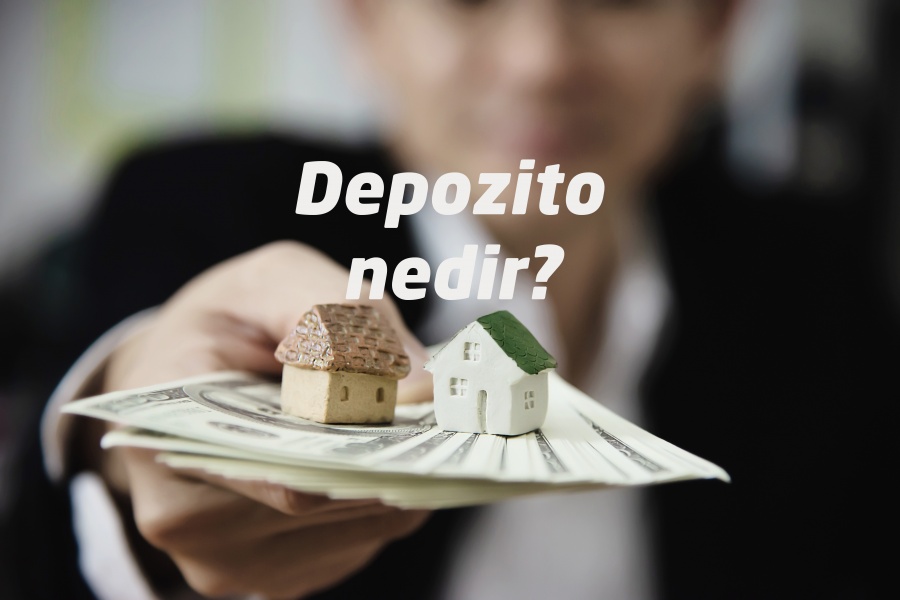 Depozito nedir?